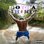 Gotta Shine (Explicit)