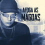 Afoga as Mágoas (Explicit)