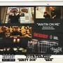 Waitin on me (feat. sourthakidd, DIRTY DOM & GEM) [Explicit]