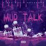 Mud Talk (feat. FME Boogie & J-Money) [Explicit]