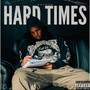 Hard Times (Explicit)