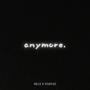 ANYMORE. (feat. STAPLES) [Explicit]