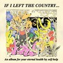 If I Left the Country... (Explicit)