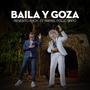 Baila y Goza (feat. Rafael 