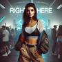right here (Techno) [Explicit]