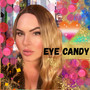 Eye Candy