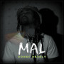 Mal (Explicit)