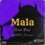 Mala Zaza (feat. Soriaa) [Explicit]