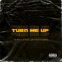 Turn Me Up (feat. Flavv & Jayyestarrr) [Explicit]