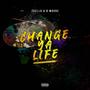 Change Ya Life (feat. B Moore) [Explicit]