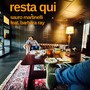 Resta qui