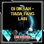 DJ TIADA YANG LAIN REMIX