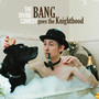 Bang Goes The Knighthood (2020 Reissue)