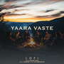 Yaara Vaste (Lofi)