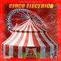 Circo Electrico (Explicit)