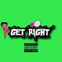 Get Right (feat. Pineapplesauce & Cray.dot) [Explicit]