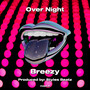 Over Night (Explicit)