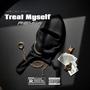 Treat Myself Freestlye (Explicit)