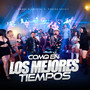 Como en los Mejores Tiempos (En Vivo)