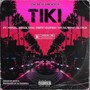 Tiki (feat. Derek King, Mbnel, Drew Masfrio, El Cold & Young Monc) [Explicit]