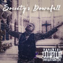 Society's Downfall (Explicit)