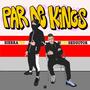 Par de Kings (feat. SIERRA726) [Explicit]