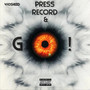 Press Record & Go! (Explicit)