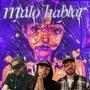 Malo Hablar (feat. Juan One & Tylor $tash) [Explicit]