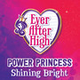 Power Princess Shining Bright