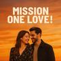 Mission One Love!