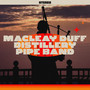 Macleay Duff Distillery Pipe Band