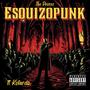 Esquizopunk (feat. Kotardo) [Explicit]
