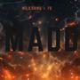 MADD (feat. 7D) [Explicit]