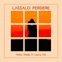 Lassalo Perdere