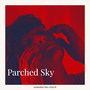 Parched Sky