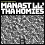 Manast LL' & Tha Homies (Explicit)