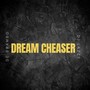 Dream Cheaser