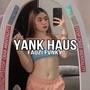 YANK HAUS