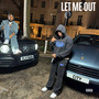 Let me out (Explicit)