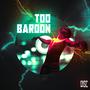 Too Baroon (Explicit)