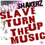 Slave Turn Up the Music (Special Maxi Edition)