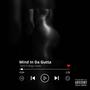 Mind In the Gutta (feat. Bugz Gutta) [Explicit]