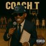 Coach T (Explicit)