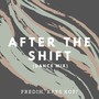 After The Shift (Dance Mix)