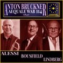 Anton Bruckner: Aequale WAB 114