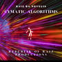 CYMATIC ALGORITHMS (Explicit)