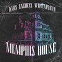 MEMPHIS HOUSE (Explicit)