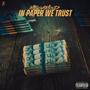 IN PAPER WE TRUST (Explicit)