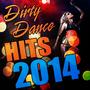 Dirty Dance Hits 2014