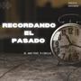 Recordando El Pasado (feat. Tj CBellic)